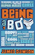 Being a Boy - James Dawson