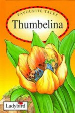 Thumbelina (Favourite Tales) - Audrey Daly, Petula Stone