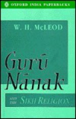 Guru Nanak and the Sikh Religion - W.H. McLeod