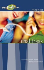 Chat Freak - Kristi Holl, Terry Brown