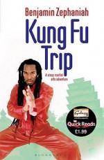 Kung Fu Trip - Benjamin Zephaniah