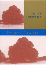 Twelve Nights - Gerlind Reinshagen, Anthony Vivis