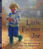 Little Farmer Joe - Ian Whybrow, Christian Birmingham