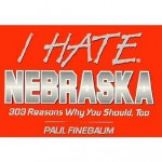 I Hate Nebraska - Paul Finebaum