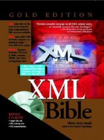 XML Bible, Gold Edition, with CD-ROM - Elliotte Rusty Harold