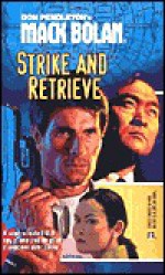 Strike and Retrieve - Ron Renauld, Don Pendleton