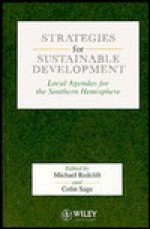 Strategies For Sustainable Development: Local Agendas For The South - Michael Redclift, Clinton Sage