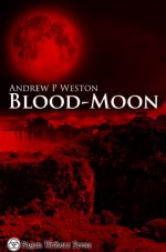 Blood-Moon - Andrew P Weston