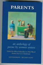 Parents: An Anthology of Poems by Woman Writers - Myra Schneider