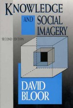 Knowledge and Social Imagery - David Bloor