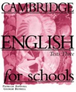 Cambridge English for Schools Tests 3 - Patricia Aspinall, George Bethell