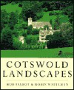 Cotswold Landscapes - Rob Talbot, Robin Whiteman