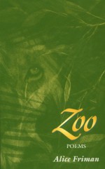 Zoo - Alice Friman