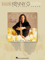 Kenny G - Faith: A Holiday Album - Kenny G.