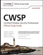 CWSP Certified Wireless Security Professional Official Study Guide: Exam PW0-204 - David D. Coleman, David A. Westcott, Bryan Harkins