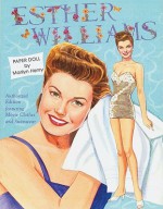 Esther Williams Paper Dolls: Movie Clothes and Swimwear - Marilyn Henry