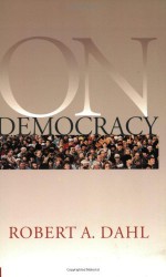 On Democracy (Yale Nota Bene) - Robert A. Dahl