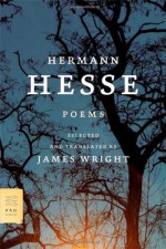 Poems - Hermann Hesse, James Wright