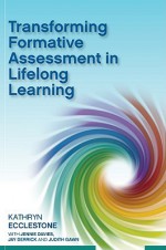 Transforming Formative Assessment in Lifelong Learning - Kathryn Ecclestone, Jennie Davies, Jay Derrick