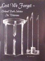 Orland Park, IL Vets - Lest We Forget - Turner Publishing Company, Turner Publishing Company