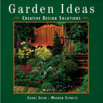 Garden Ideas: Creative Design Solutions - Carol Spier, Warren Schultz