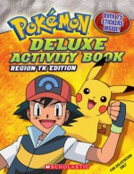 Pokemon: Johto Deluxe Activity Book - Kay Petronio