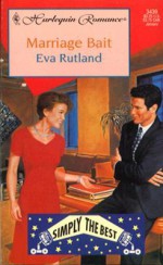 Marriage Bait - Eva Rutland