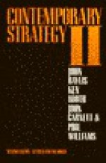 Contemporary Strategy Vol. 2 - John Baylis, Ken Booth, Phil Williams, John Garnett