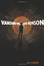 Vanishing Point: Not a Memoir - Ander Monson