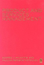 Product and Services Management - George J. Avlonitis, Paulina Papastathopoulou