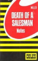 Coles Notes Death of a Salesman - Coles Notes, Arthur Miller