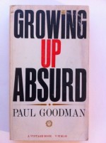 Growing Up Absurd - Paul Goodman