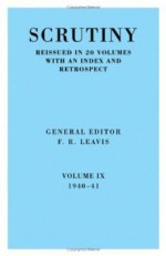 Scrutiny: A Quarterly Review vol. 9 1940-41 - F.R. Leavis