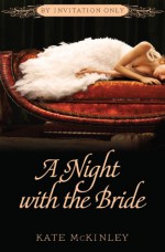 A Night with the Bride - Kate McKinley