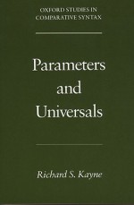 Parameters and Universals - Richard S. Kayne