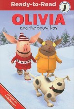 OLIVIA and the Snow Day - Farrah McDoogle, Shane L. Johnson