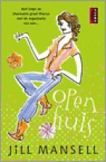 Open huis - Jill Mansell, Ytje Holwerda