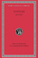 Silvae: Vol. 1 (Loeb Classical Library) - Publius Papinius Statius, D.R. Shackleton Bailey