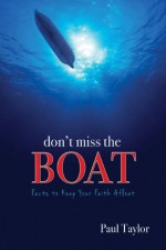 Don't Miss the Boat - Paul Taylor