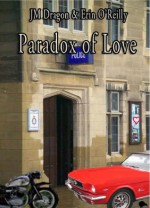 Paradox of Love - J.M. Dragon, Erin O'Reilly