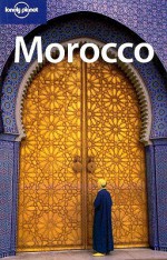 Lonely Planet: Morocco - Paul Clammer, Lonely Planet