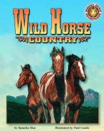 Wild Horse Country - An Amazing Animal Adventures Book (Mini book) (Read and Discover) - Katacha Diaz, Paul Casale