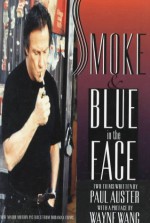 Smoke and Blue in the Face - Paul Auster, Wayne Wang