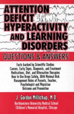 Attention Deficit Hyperactivity And Learning Disorders: Questions And Answers - J. Gordon Millichap