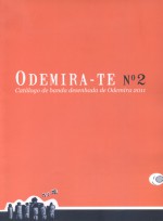 Odemira-te nº2 - Ana C. Nunes, André Oliveira, Carlos Rocha, Jackeline Atkinson, Joana Afonso, João Pinto, José Joaquim Vaz, Luís Lourenço Lopes, Luís Guerreiro, Pedro Batista, Miguel Marreiros, Paulo Alexandre Marques, Pedro Araújo de Sousa Batista, Rui Lourenço, Sofia Mota