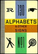 ALPHABETS AND OTHER SIGNS - Julian Rothenstein