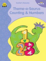 Theme A Saurus® Counting And Numbers - Gayle Bittinger