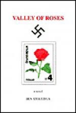 Valley of Roses - Ben Stoltzfus