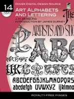 Dover Digital Design Source #14: Art Alphabets and Lettering - J.M. Bergling, Dover Publications Inc., James Gurney