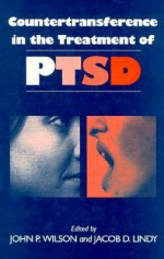 Countertransference in the Treatment of PTSD - John P. Wilson, Jacob D. Lindy